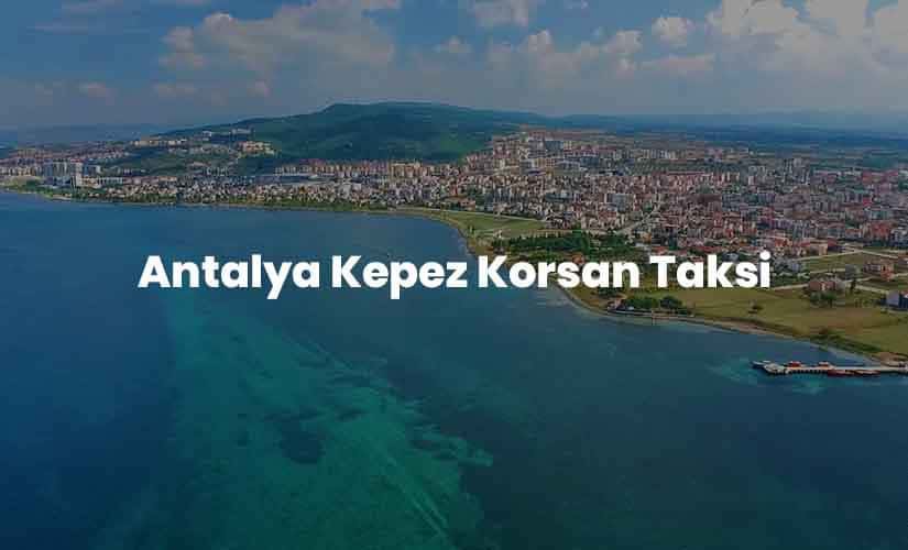 Kepez Korsan Taksi Kepez Korsan Taksi