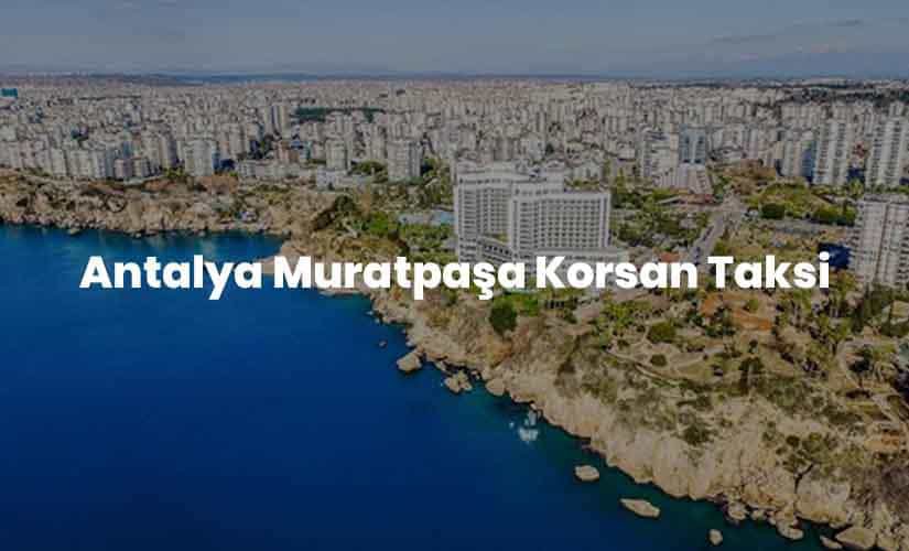 Muratpaşa Korsan Taksi Muratpaşa Korsan Taksi