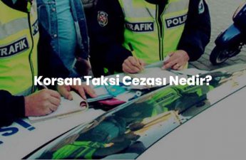 Korsan Taksi Cezası 2022 Nedir?