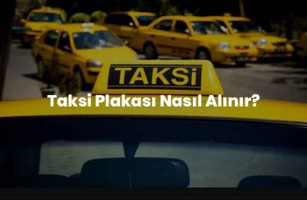 Taksi Plakası Nasıl Alınır 2022 ?